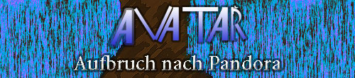 Banner des Films Avatar Aufbruch nach Pandora - verfremdet von Jan Rauber